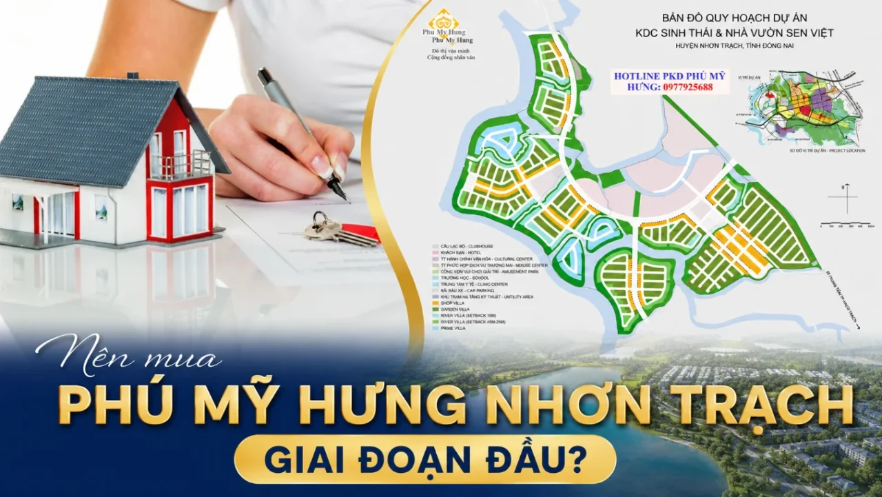 Có Nên Mua Phú Mỹ Hưng Nhơn Trạch Trong Giai Đoạn Đầu? 4 Có Nên Mua Phú Mỹ Hưng Nhơn Trạch Trong Giai Đoạn Đầu?